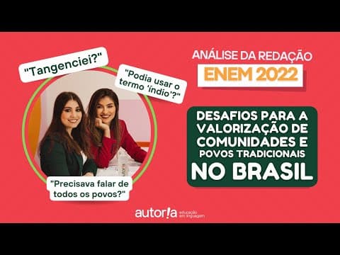 Thumbnail da aula: ANÁLISE DA REDAÇÃO DO ENEM 2022 | Desafios para a valorização de comunidades e povos tradicionais