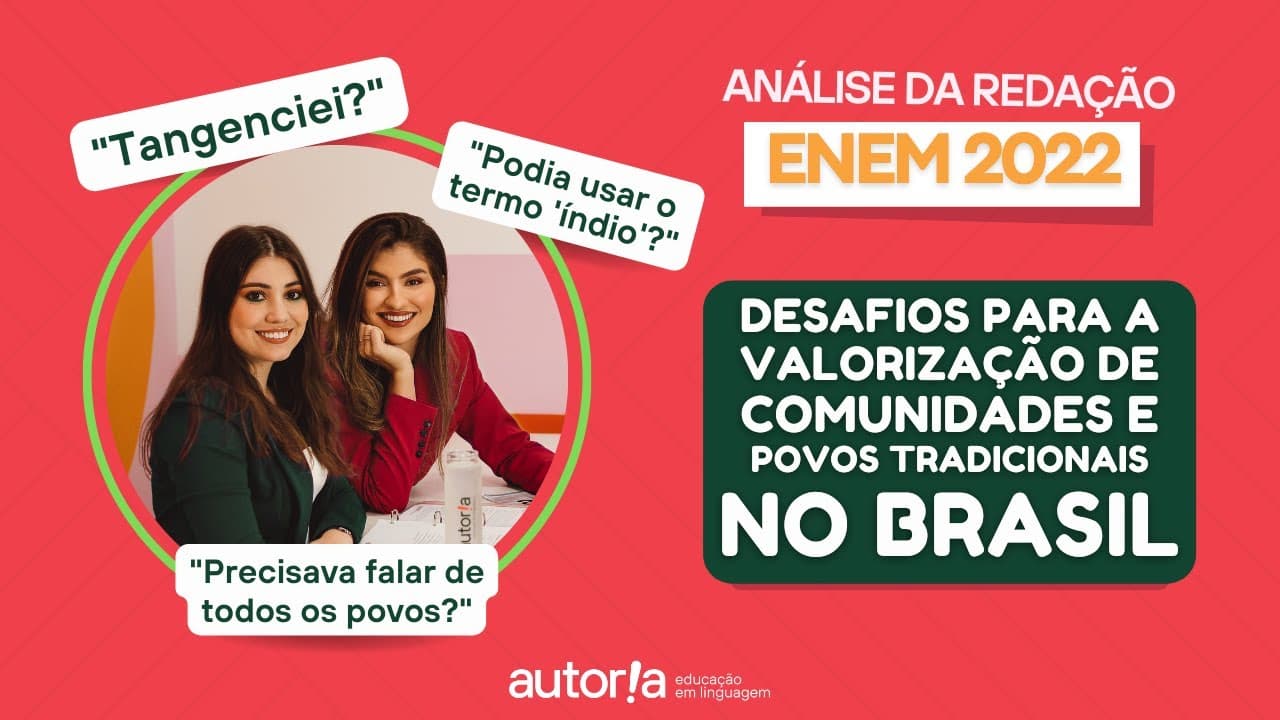 Thumbnail: ANÁLISE DA REDAÇÃO DO ENEM 2022 | Desafios para a valorização de comunidades e povos tradicionais