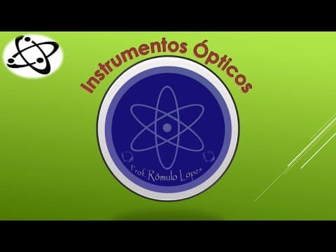 Thumbnail da aula: Física 2ª Série (EM) - Instrumentos Ópticos