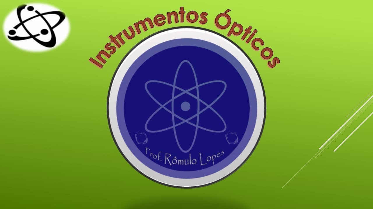 Thumbnail: Física 2ª Série (EM) - Instrumentos Ópticos