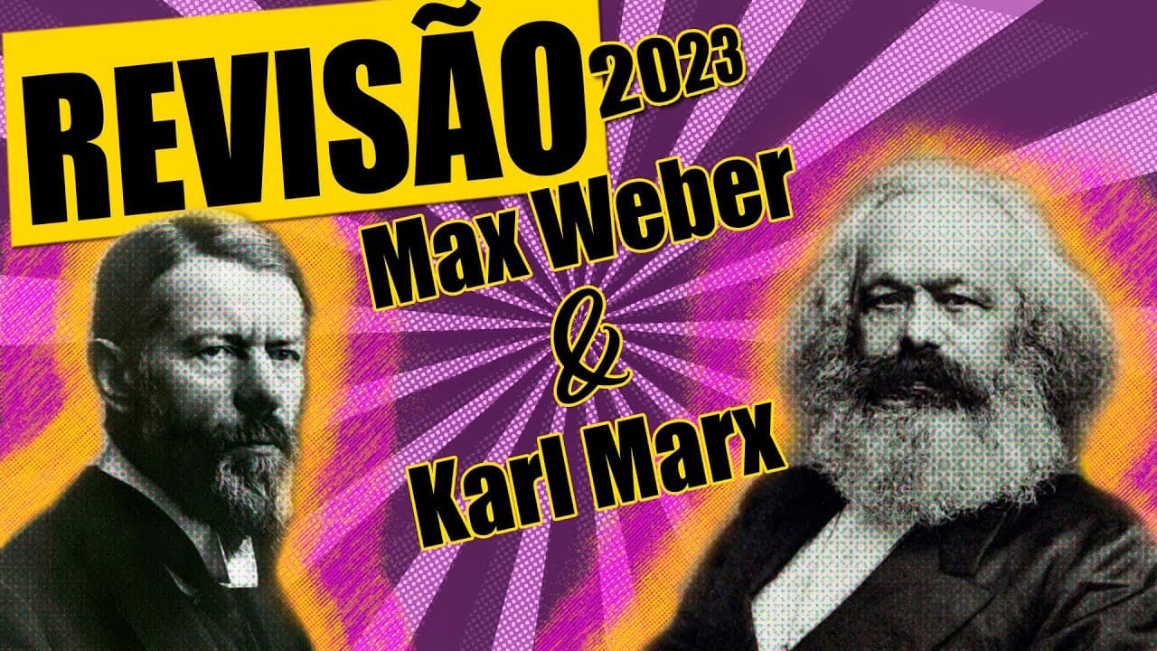 Thumbnail: REVISÃO DE KARL MARX E MAX WEBER PARA O ENEM 2023