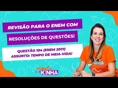 Thumbnail da aula: Química Enem  2017 - Questão 104 - Prova Azul - "A técnica do carbono-14 permite a datação de..."