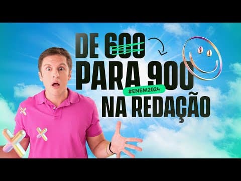 Thumbnail da aula: Como Sair dos 600 para 900+ na Redação do ENEM: Estrutura Completa para Tirar Nota Máxima!