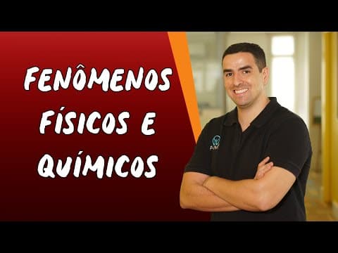 Thumbnail da aula: Fenômenos Físicos e Químicos - Brasil Escola