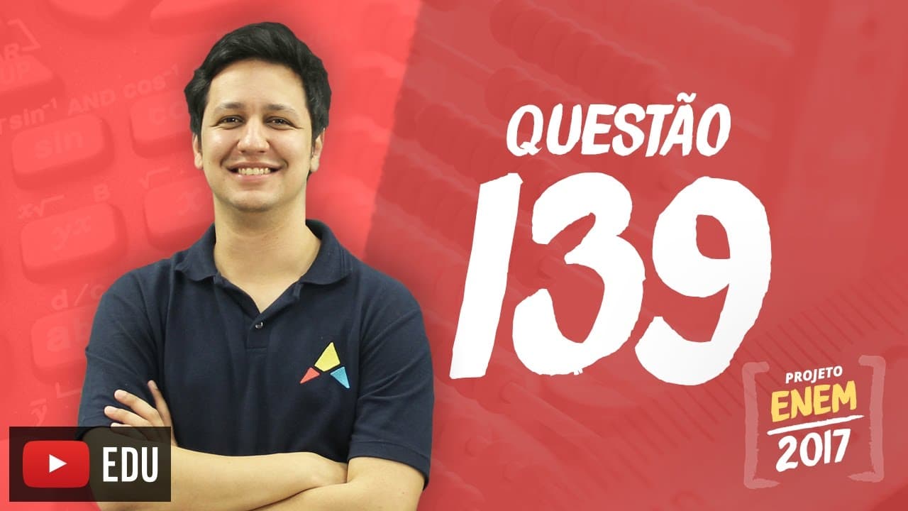 Thumbnail: Enem 2016 - Matemática | Questão 139 (Caderno Rosa)