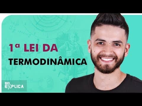 Thumbnail da aula: PRIMEIRA LEI DA TERMODINÂMICA - TERMOLOGIA - Prof Thales I Bioexplica