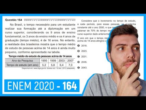 Thumbnail da aula: 🛑Questão 164 Enem 2020 - Resolução Passo a Passo -  No Brasil, o tempo necessário para um est..