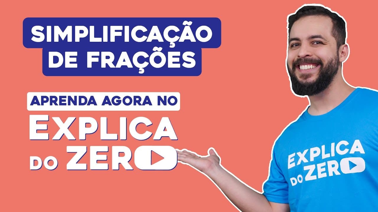 Thumbnail: SIMPLIFICAÇÃO DE FRAÇÕES | Matemática | Explica do Zero | Prof. Lucas Borguezan