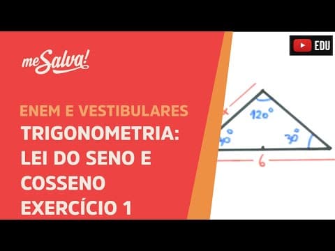 Thumbnail da aula: Me Salva! TRG33 - Trigonometria - Exercício envolvendo Lei dos Senos e Cossenos 1