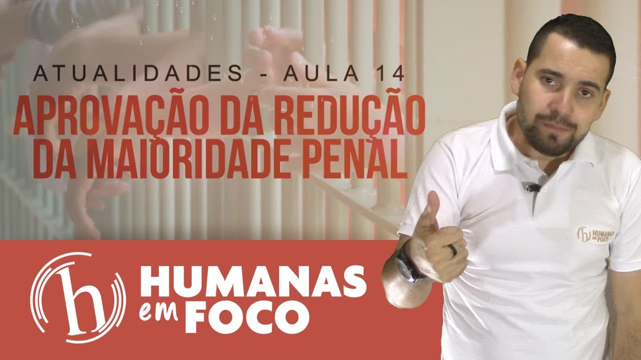 Thumbnail: Atualidades - Aula 14 - Aprovação da redução da maioridade penal