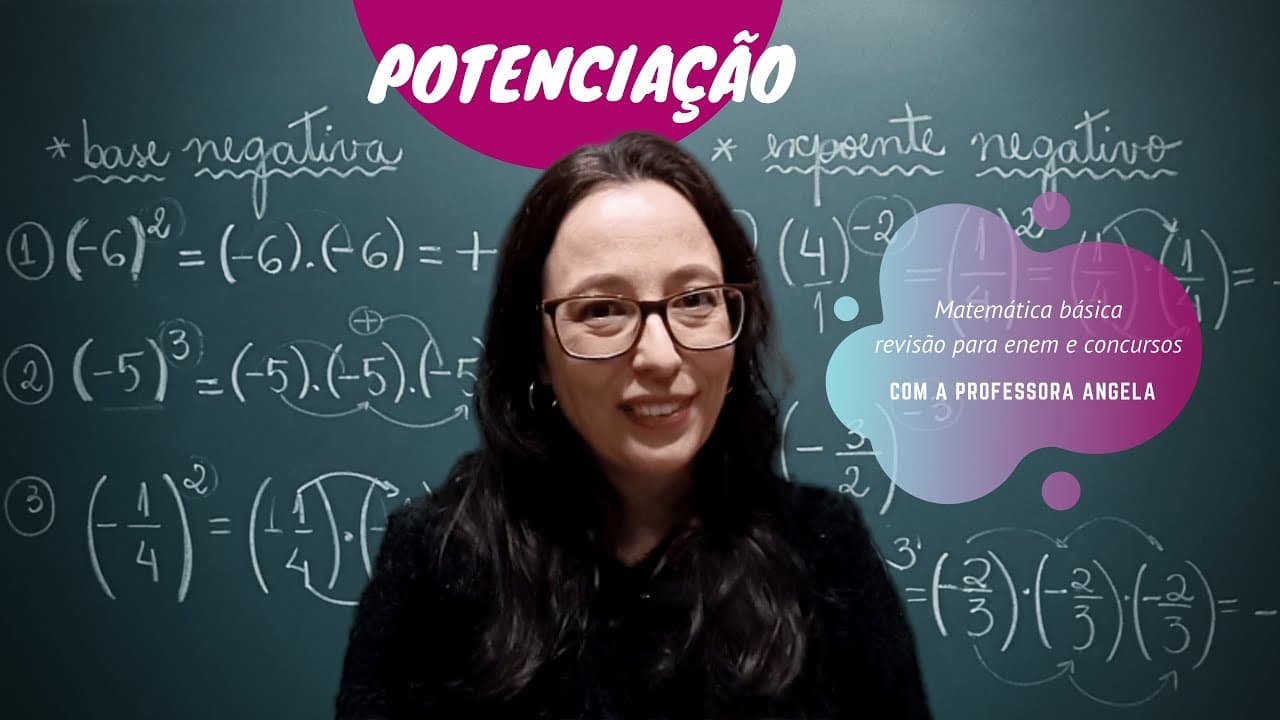 Thumbnail: Potenciação com base negativa e expoente negativo - Revisão ENEM e CONCURSOS - Professora Angela