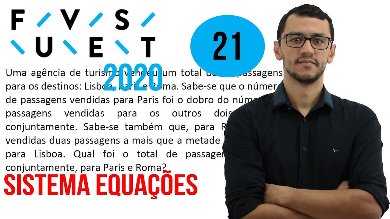 Thumbnail: FUVEST 2020 | Questão 21 | Matemática | Sistema de Equações