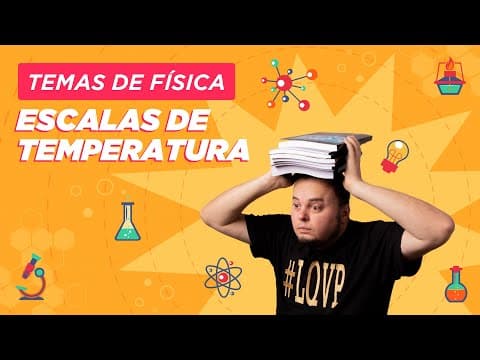 Thumbnail da aula: Escalas de Temperatura | Termologia | Aula completa | ENEM e vestibulares
