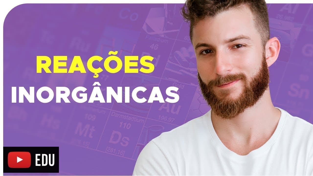 Thumbnail: REAÇÕES INORGÂNICAS – DICA ENEM – Prof. Marcus