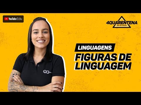 Thumbnail da aula: QUARENTENA: Figuras de Linguagem | Linguagens