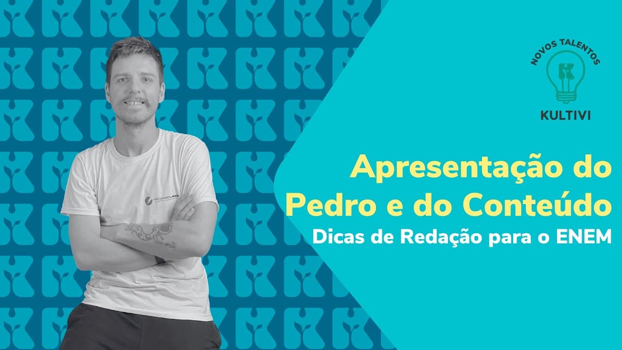 Thumbnail: Apresentação do Pedro e do Conteúdo | Dicas de Redação para o ENEM | Kultivi | #1