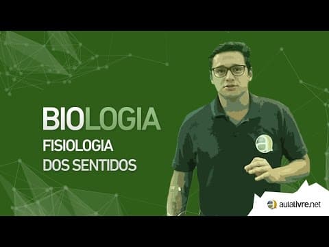 Thumbnail da aula: Biologia - Fisiologia- Fisiologia dos sentidos