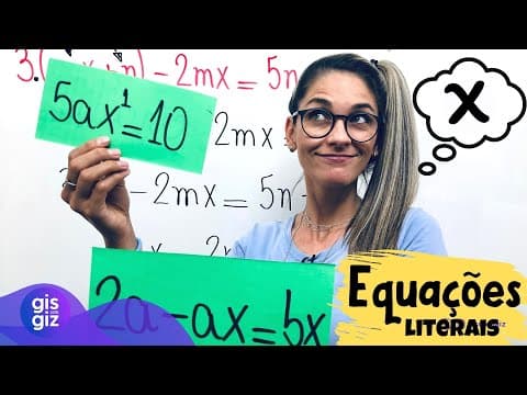 Thumbnail da aula: EQUAÇÃO LITERAL DO 1º GRAU NA INCÓGNITA X #09