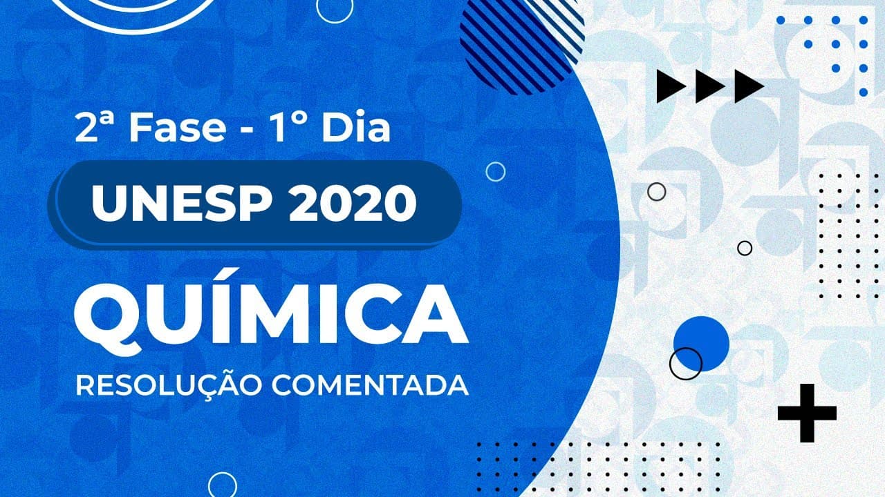 Thumbnail: Resolução Comentada - UNESP 2020 - 2ª fase - 1º dia - Química
