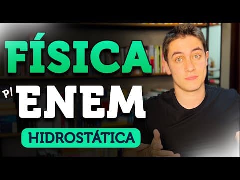 Thumbnail da aula: REVISÃO de FÍSICA p/ o ENEM: TUDO de HIDROSTÁTICA