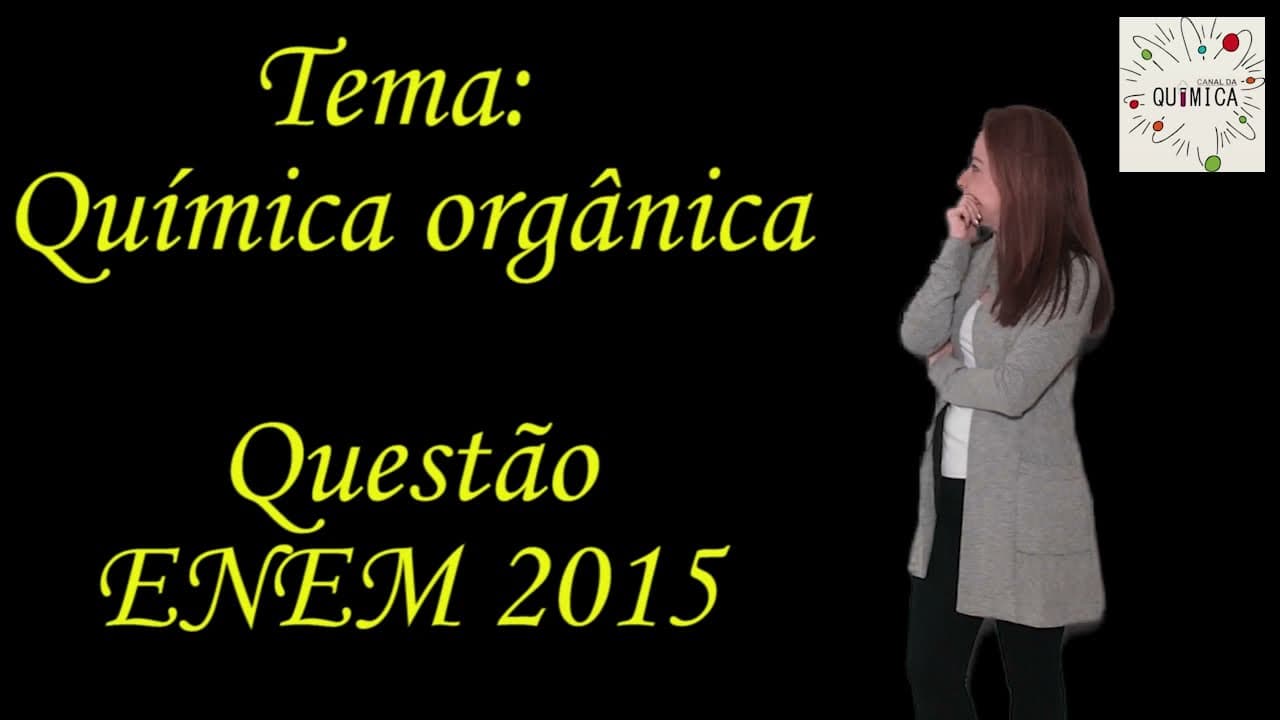 Thumbnail: Resolução de questão sobre química orgânica - ENEM 2015