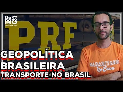Thumbnail da aula: Geopolítica Brasileira PRF |Rede de Transportes e setor agrícola |