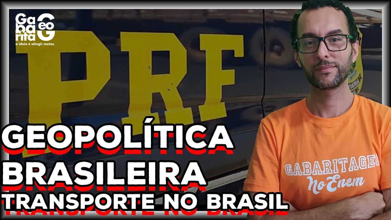 Thumbnail: Geopolítica Brasileira PRF |Rede de Transportes e setor agrícola |