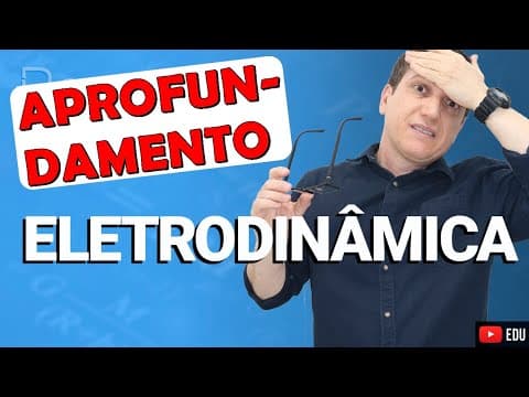 Thumbnail da aula: ELETRODINÂMICA - APROFUNDAMENTO 2024 | Professor Boaro - Muuuito importante para vocês!