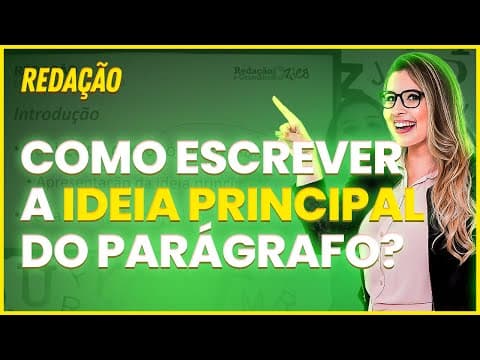 Thumbnail da aula: TÓPICO FRASAL: A IDEIA PRINCIAL DE CADA PARÁGRAFO NA REDAÇÃO - Professora Pamba