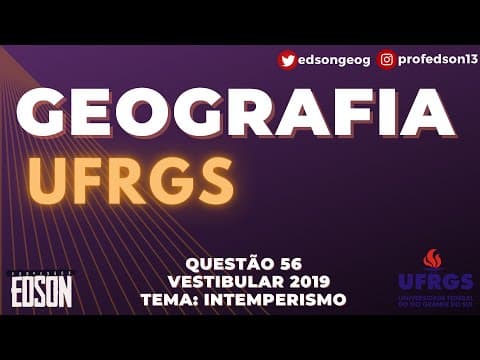 Thumbnail da aula: Geografia UFRGS - Questão 56  Vestibular/2019 Tema: Intemperismo