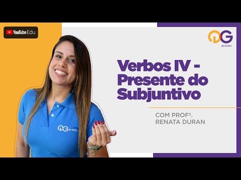 Thumbnail da aula: Verbos IV - Presente do Subjuntivo - Espanhol com a Prof. Renata Duran