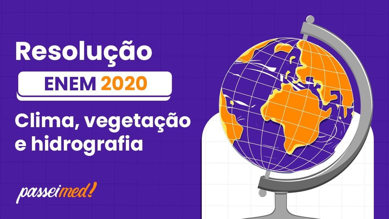 Thumbnail: ENEM 2020 - CLIMA, VEGETAÇÃO E HIDROGRAFIA | A demanda mundial para a produção de alimentos...