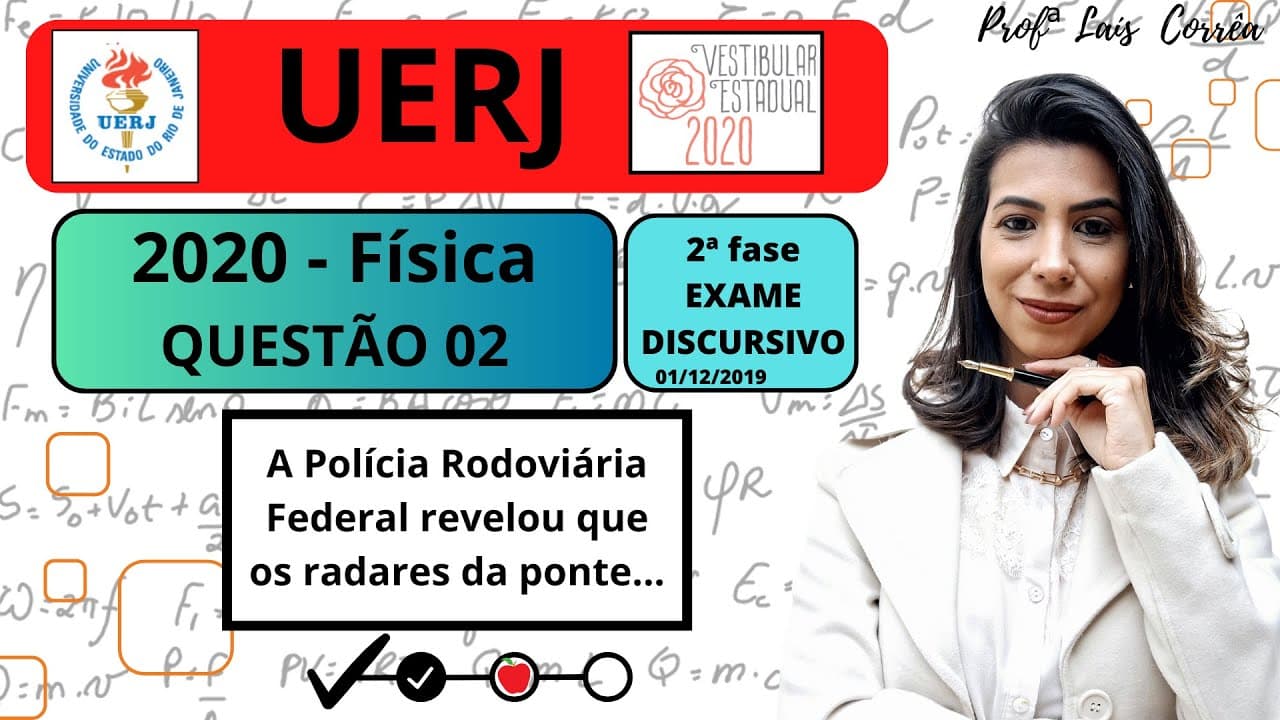 Thumbnail: 🔵 FÍSICA/ UERJ 2020 /QUESTÃO 02 / 2ª FASE /A Polícia Rodoviária Federal revelou que os radares da...
