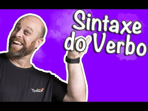 Thumbnail da aula: Sintaxe do Verbo [Prof Noslen]