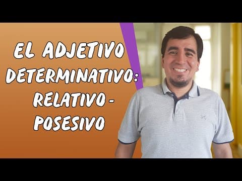 Thumbnail da aula: El Adjetivo Determinativo: Relativo - Posesivo - Brasil Escola