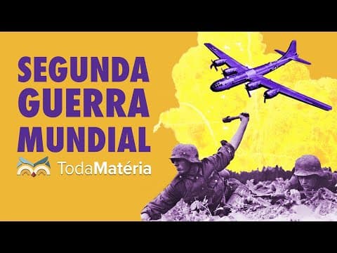 Thumbnail da aula: SEGUNDA GUERRA MUNDIAL | Fases, Causas e Consequências