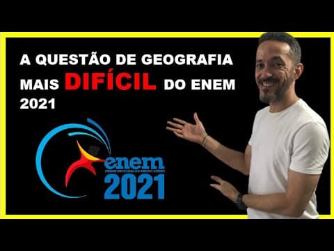 Thumbnail da aula: QUESTÃO MAIS DIFÍCIL DO ENEM 2021 (RESOLUÇÃO DA QUESTÃO DE GEOGRAFIA)