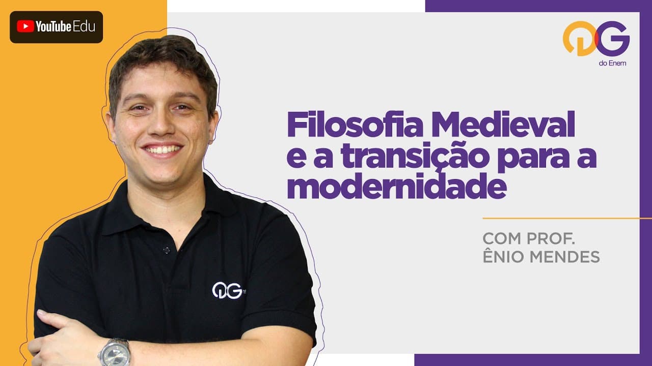 Thumbnail: Filosofia Medieval e a transição para a modernidade - Filosofia com o Prof. Ênio Mendes