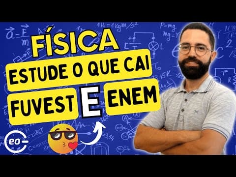 Thumbnail da aula: Física - O que cai no ENEM 2024 e Fuvest 2025
