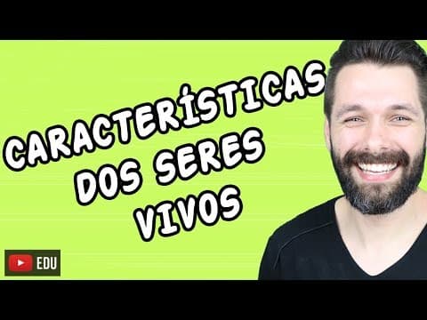Thumbnail da aula: CARACTERÍSTICAS GERAIS DOS SERES VIVOS | Biologia com Samuel Cunha