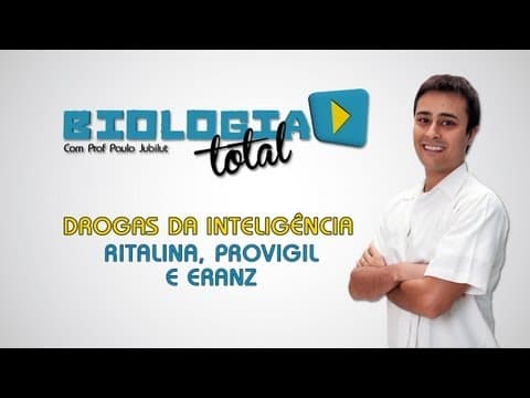 Thumbnail da aula: Drogas da Inteligência - Ritalina, Provigil e Eranz - Prof. Paulo Jubilut