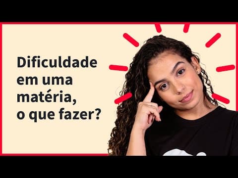 Thumbnail da aula: Tenho dificuldade em uma matéria | ProEnem