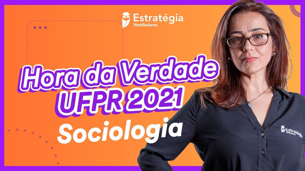 Thumbnail: Sociologia com Prof. Ale Lopes | Hora da Verdade UFPR 2021