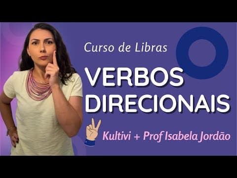 Thumbnail da aula: Verbos direcionais | Libras | #Aula 53