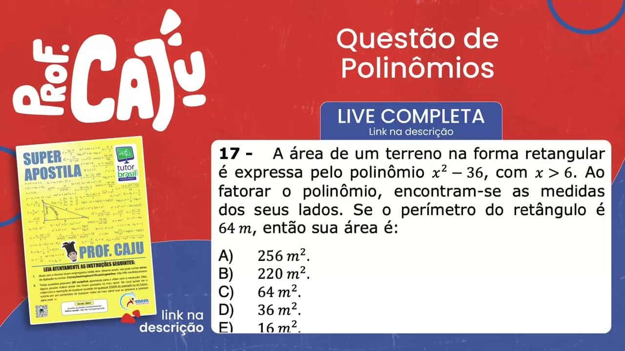 Thumbnail: [UEMS 2022] 17 📘 POLINÔMIOS A área de um terreno na forma retangular é expressa pelo polinômio