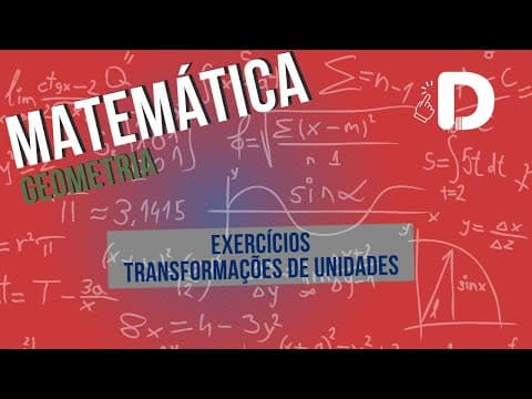 Thumbnail da aula: Transformações de Unidades Exercícios  - Geometria - Matemática - Preparatório Enem