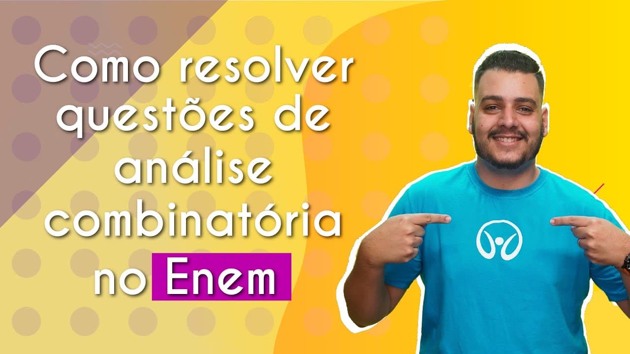 Thumbnail: Como resolver questões de análise combinatória no Enem? - Brasil Escola