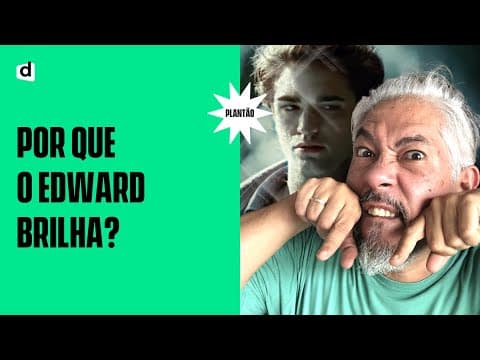 Thumbnail da aula: Por que o Edward Cullen brilha no sol?! 🤔 | Plantão | Descomplica