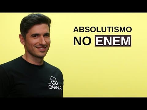 Thumbnail da aula: Absolutismo no Enem - Brasil Escola