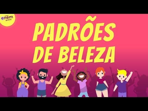 Thumbnail da aula: PADRÕES DE BELEZA | Atualidades para o Enem